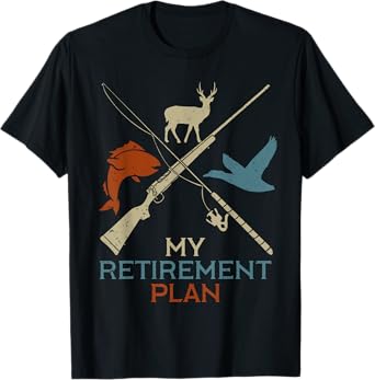 My Retirement Plan Hunting Fishing Hunter Grandfather T-Shirt