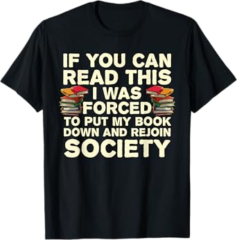 Funny Read Books Lover For Men Women Bookaholic Bookworm T-Shirt