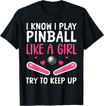 Cool Pinball Art For Women Girls Pinball Machine Pinball Fan T-Shirt