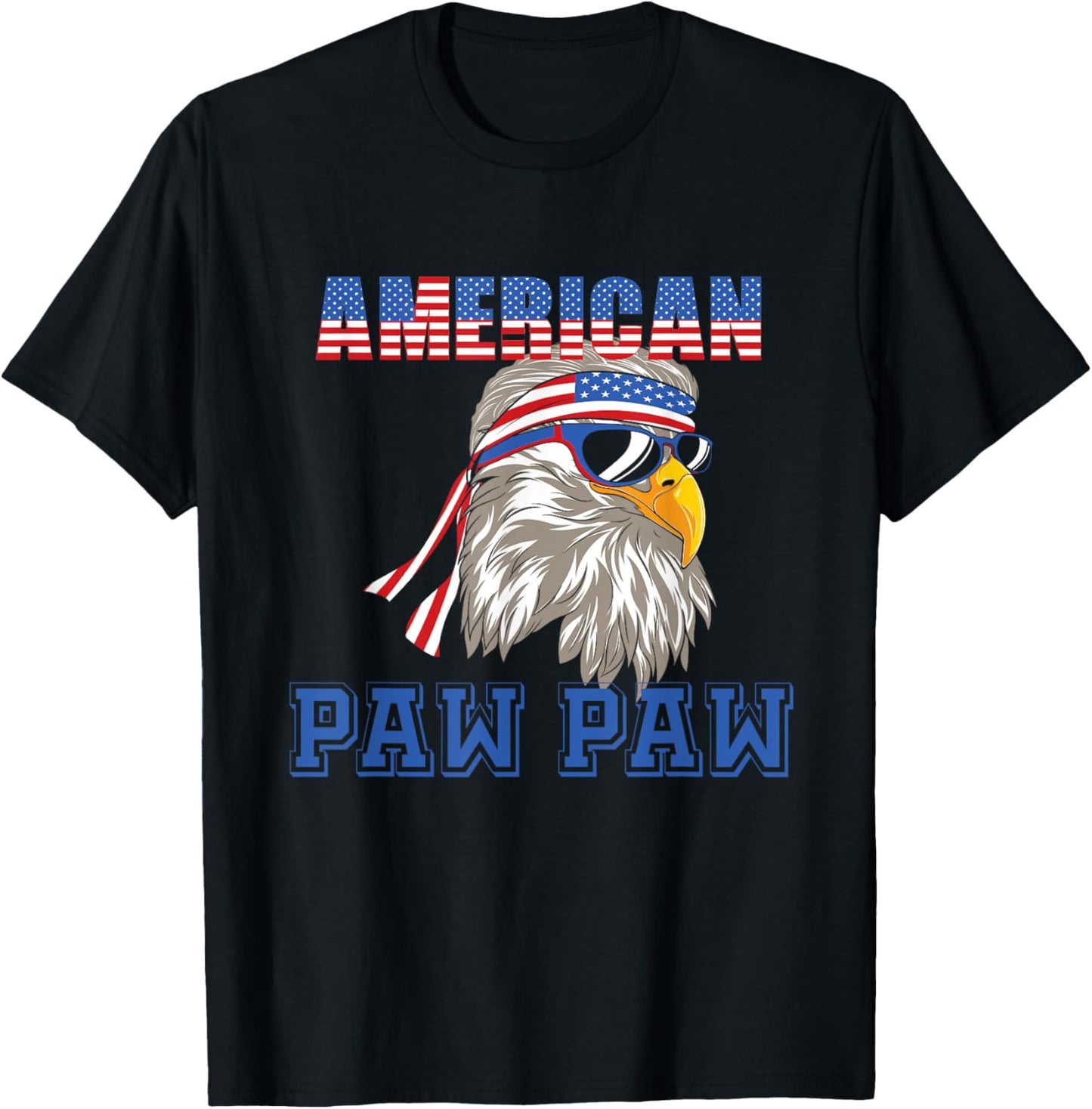 American Paw Paw Eagle Flag 4th July T-Shirt