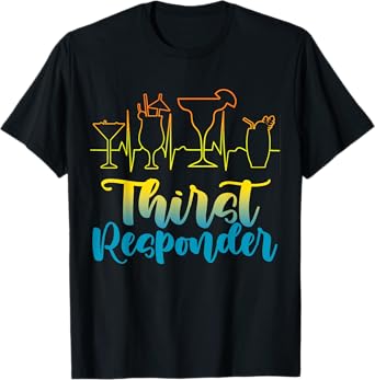 Thirst Response Responder Funny Bartender Mixologists T-Shirt