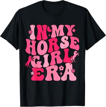 Groovy In My Horse Girl Era Horse Lover Girl Riding Horse T-Shirt