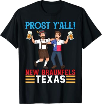 Texas Bavaria Prost Y'all New Braunfels Oktoberfest Drinker T-Shirt