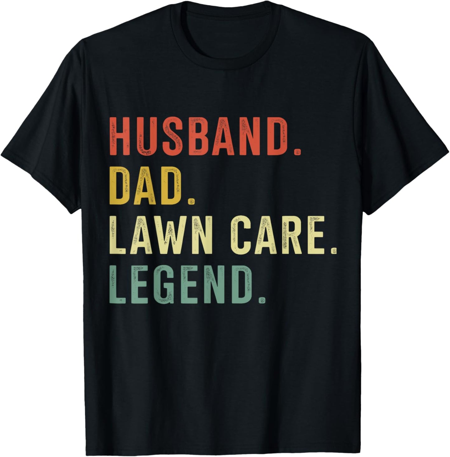 Husband dad lawn care legend T-Shirt