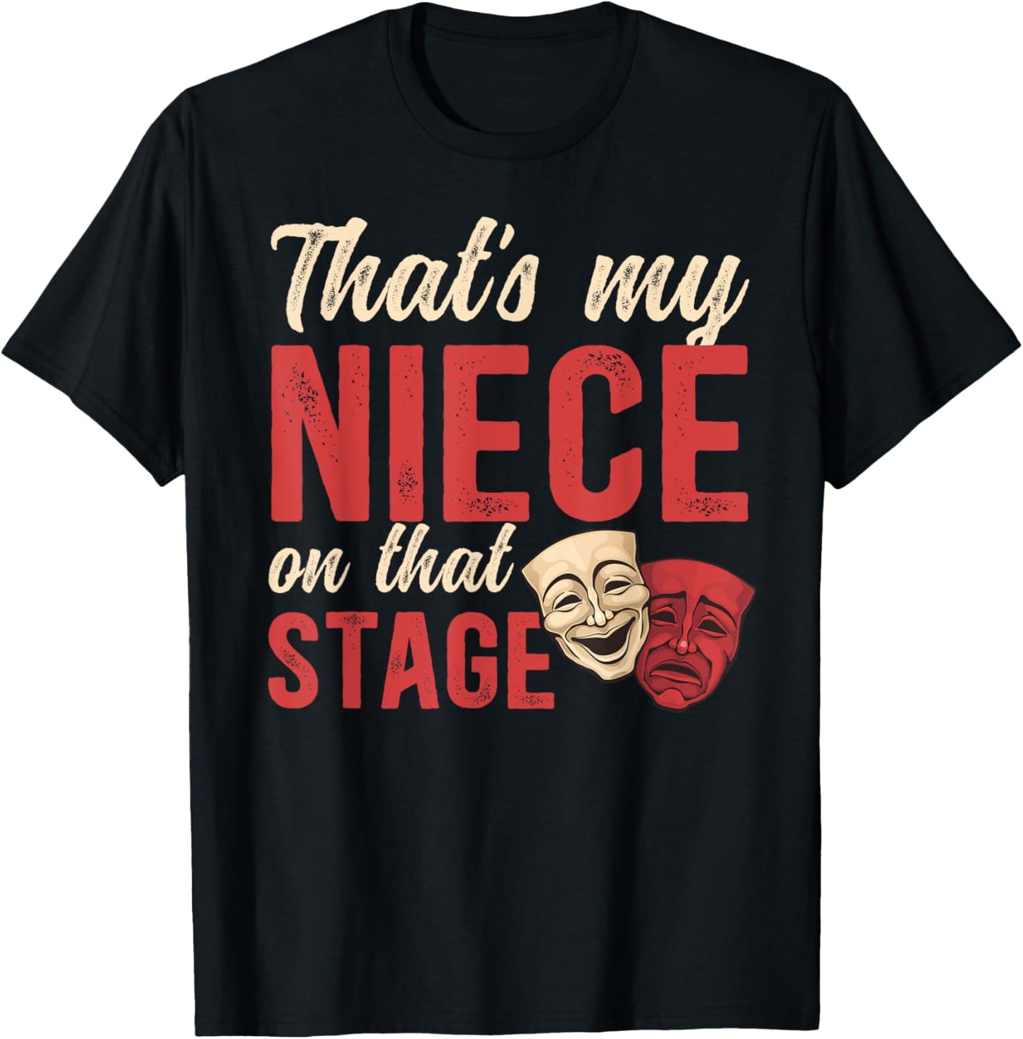 Proud Theatre Uncle Theatre Actress Uncle Theater Uncle T-Shirt