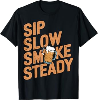 Beer and Cigarette Smoke Steady Funny T-Shirt