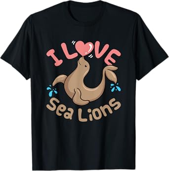 Sea Lion Cute Women Kids I Love Sea Lions Aquarium T-Shirt