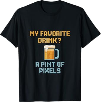 My Favorite Drink A Pint of Pixels STEM Pixel Art Graphic T-Shirt