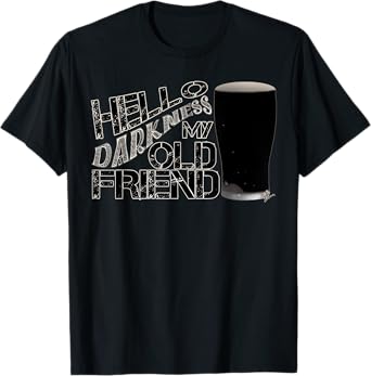 Hello darkness my old friend altbier - funny beer T-Shirt