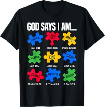 God Says I Am Autism Awareness Day Puzzle Pieces Christian T-Shirt
