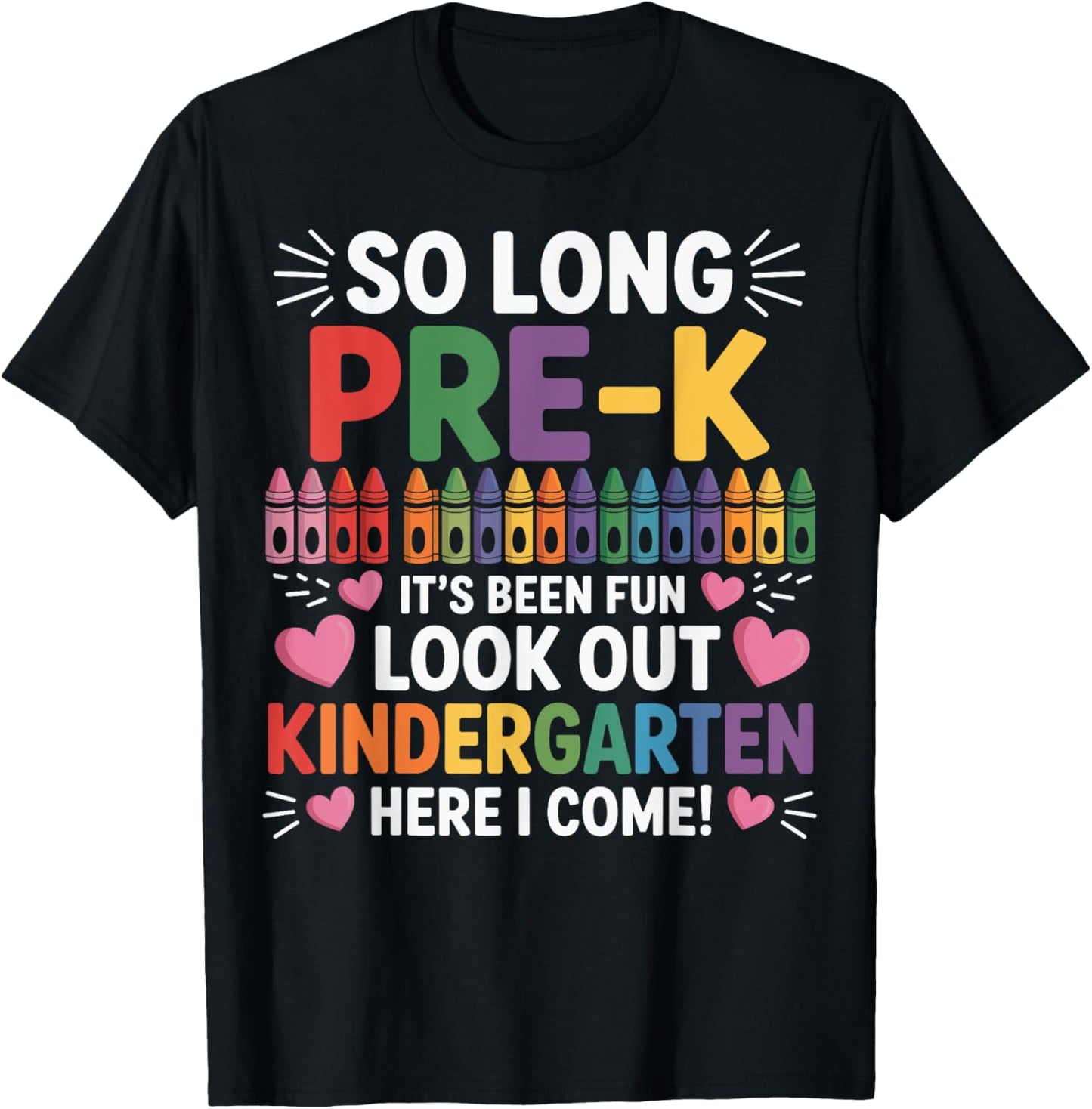 So Long Pre-k Kindergarten Here I Come Funny Graduation 2025 T-shirt by TeeBrew