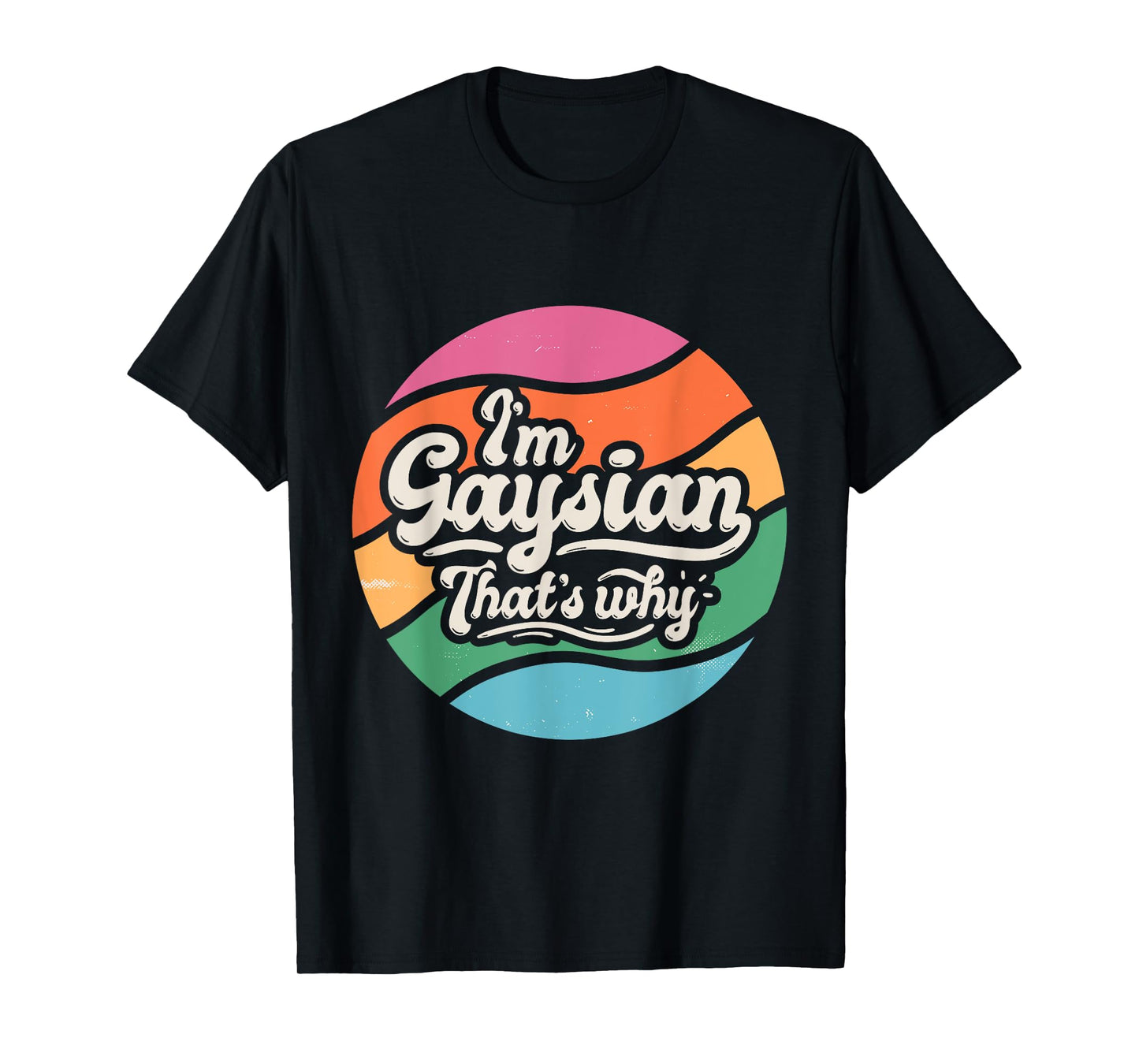 Proud Gay Asian Funny Pride LGBTQ I'm a Gay Asian T-Shirt