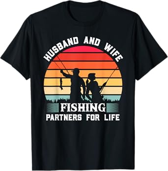 Husband and wife fishing partners for life Matching T-Shirt