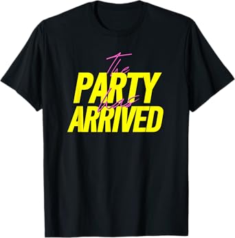 The Party has Arrived | Daydrinking Cheers Frontprint T-Shirt
