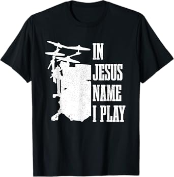 Christian Drummer Drummer, Drumming for Jesus T-Shirt