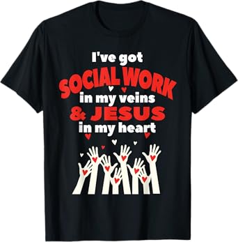 Social Worker Christian Jesus MSW Student Work Masters Grad T-Shirt