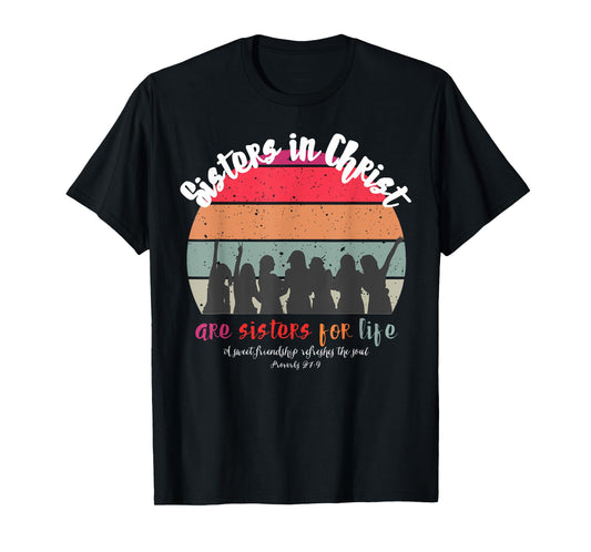 Sister In Christ Are Sisters For Life Retro Vintage T-Shirt