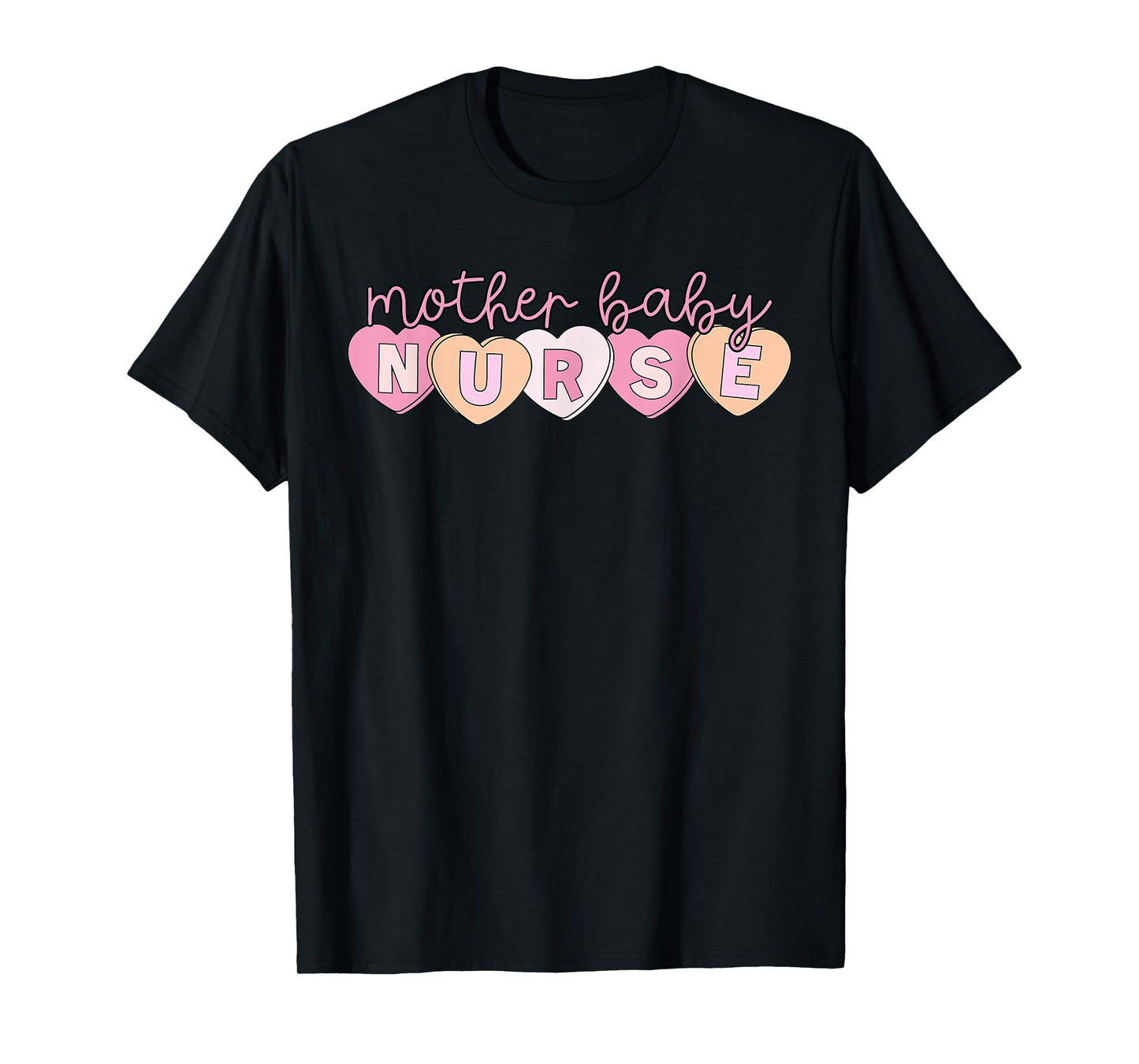 Mother Baby Nurse Hearts Valentine OBGYN Postpartum Nursing T-Shirt