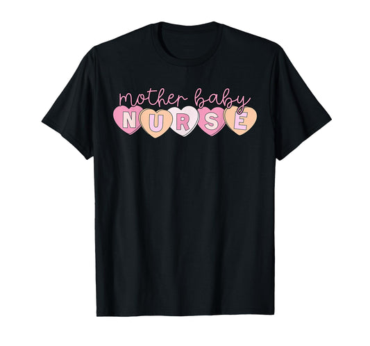 Mother Baby Nurse Hearts Valentine OBGYN Postpartum Nursing T-Shirt