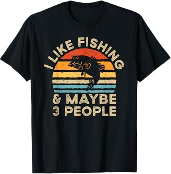 I Like Fishing And Maybe 3 People Retro Vintage T-Shirt