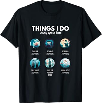 The Addiction Fish Tank Lovers Funny Aquarium Fishkeeping T-Shirt