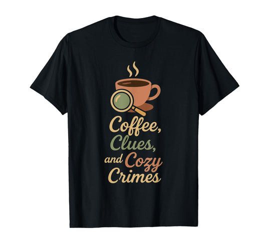 Cozy Crime Club Mystery Reader Bookish Sleuth Gift T-Shirt