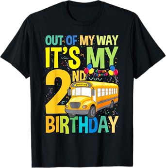 Out of my way it's my 2nd birthday School Bus Theme Party T-Shirt