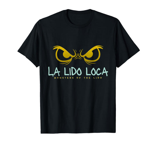 La Lido Loca Monsters of The Lido Funny Monster Horror T-Shirt