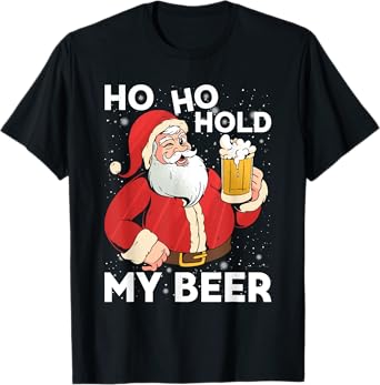 Ho Ho Hold My Beer Christmas Xmas Santa Costume T-Shirt