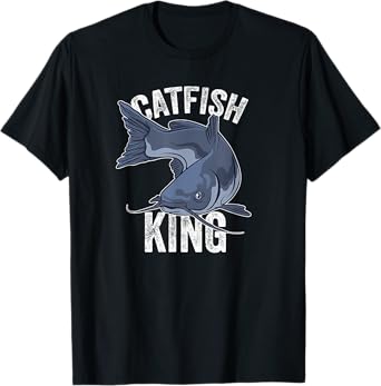 Catfish King Catfish Fishing Catfishing T-Shirt
