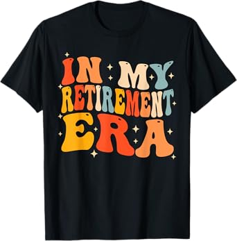 In My Retirement Era Groovy Funny Retired Teacher 2025 Women T-Shirt