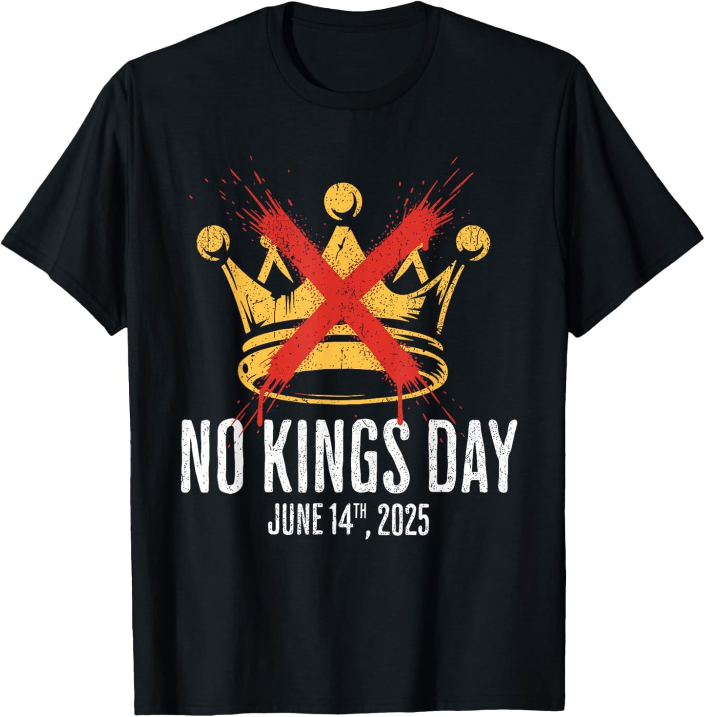 No Kings Day June 14 Rejecting Kings Since 1776 T-Shirt