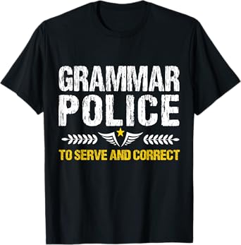 Grammar Police To Serve And Correct Funny Teacher Costume Men Women Kids T-Shirt