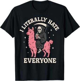 I literally Hate Everyone Funny T-Shirt