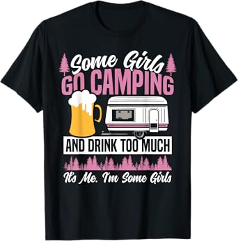 Motorhome Camping Retro Beer Some Girls Go Camping and Drink T-Shirt