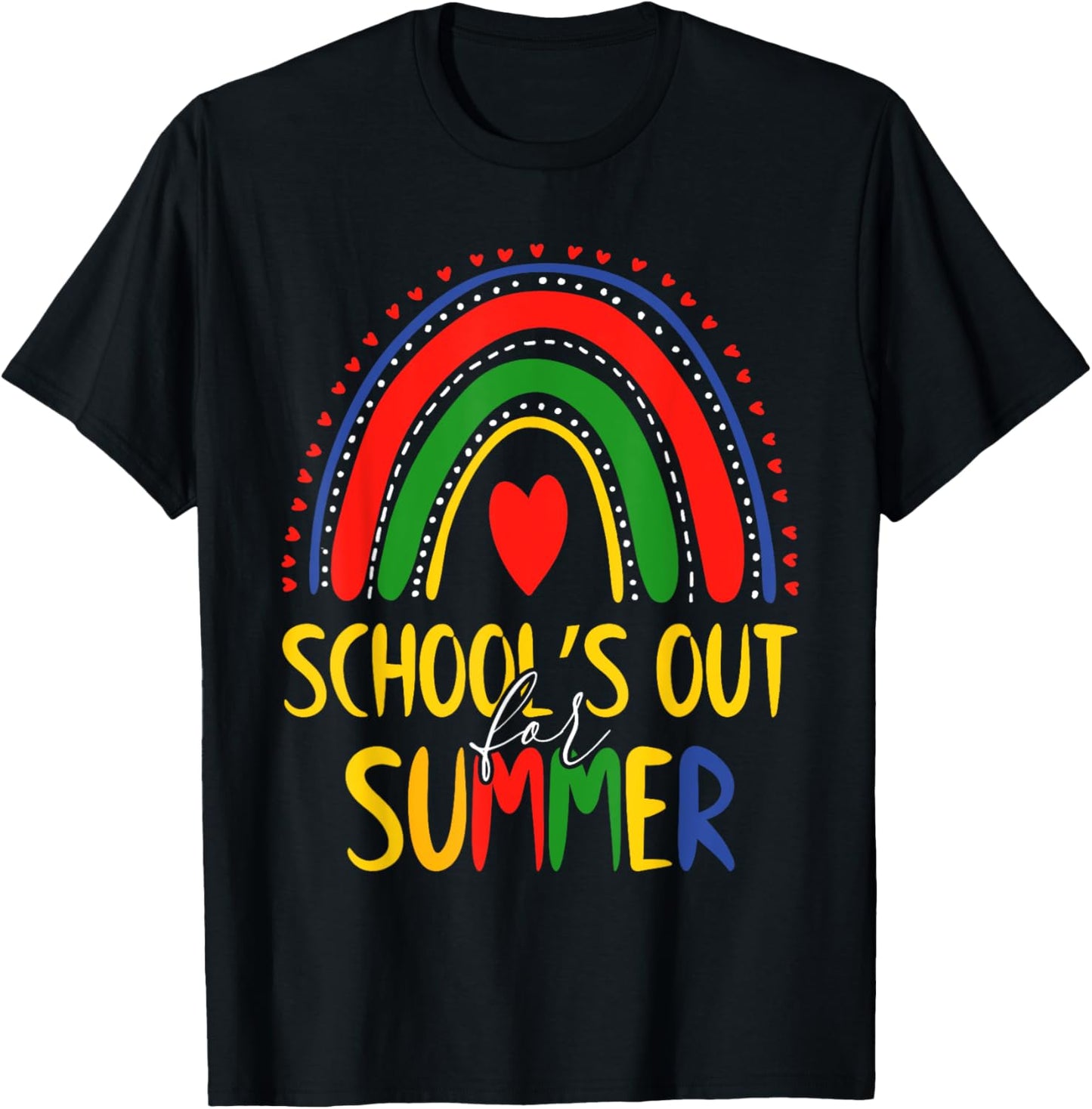 Schools Out For Summer Last Day Of School Teacher Rainbow T-shirt by TeeBrew