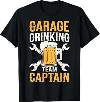 Garage Drinking Team Captain T-Shirt