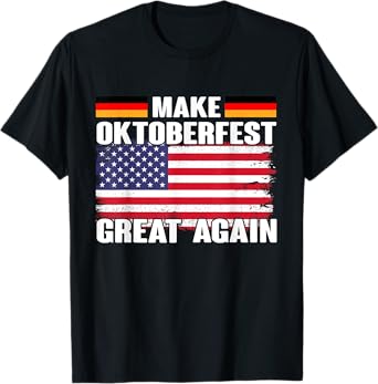 Make Oktoberfest Great again Beerfest Wurstfest T-Shirt