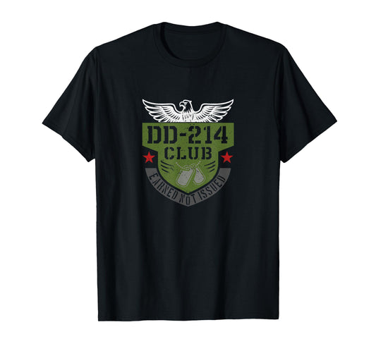 DD-214 Club Earned Not Issued Military Veteran Pride Graphic T-Shirt