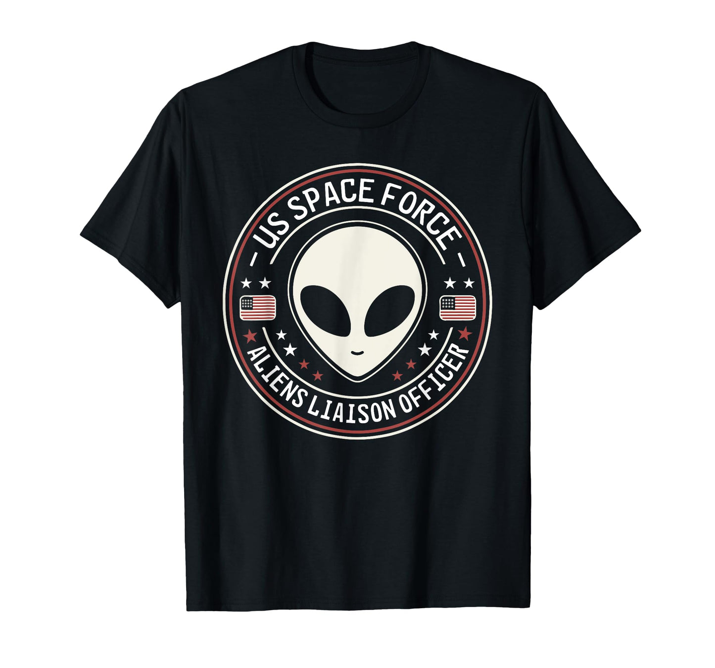 US Space Force Aliens Liaison Officer Funny Alien UFO T-Shirt