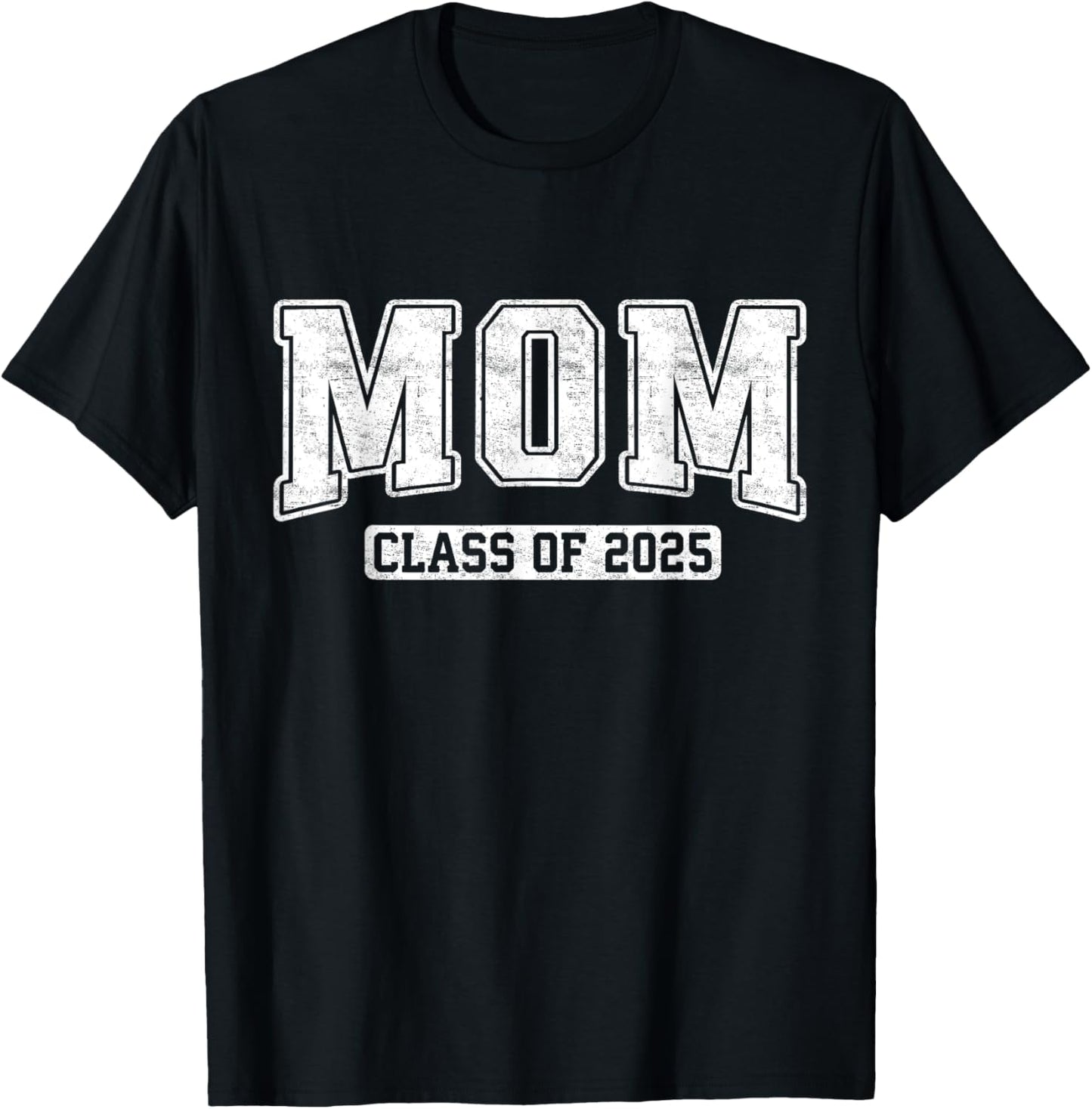 Proud Senior Mom Class of 2025 Graduate Graduation 25 Gifts T-Shirt