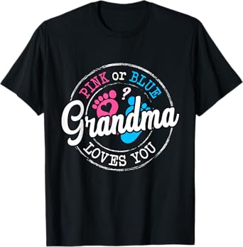 Pink or Blue Grandma Loves You Gender Reveal Family T-Shirt