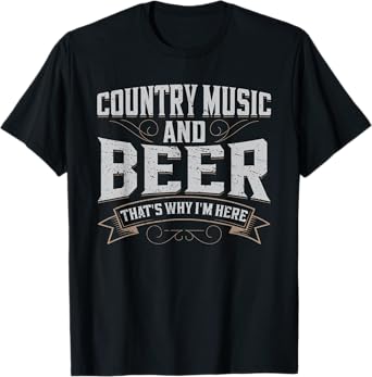 Country Music & Beer Apparel - Western Style Tees T-Shirt