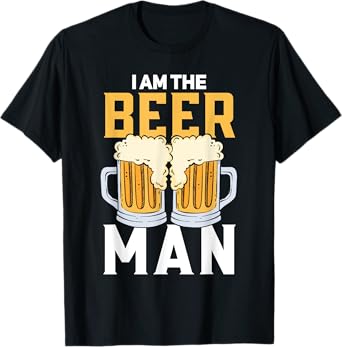 I Am The Beer Man Beer T-Shirt