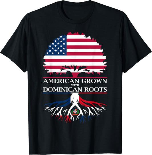 American Grown with Dominican Roots T-Shirt