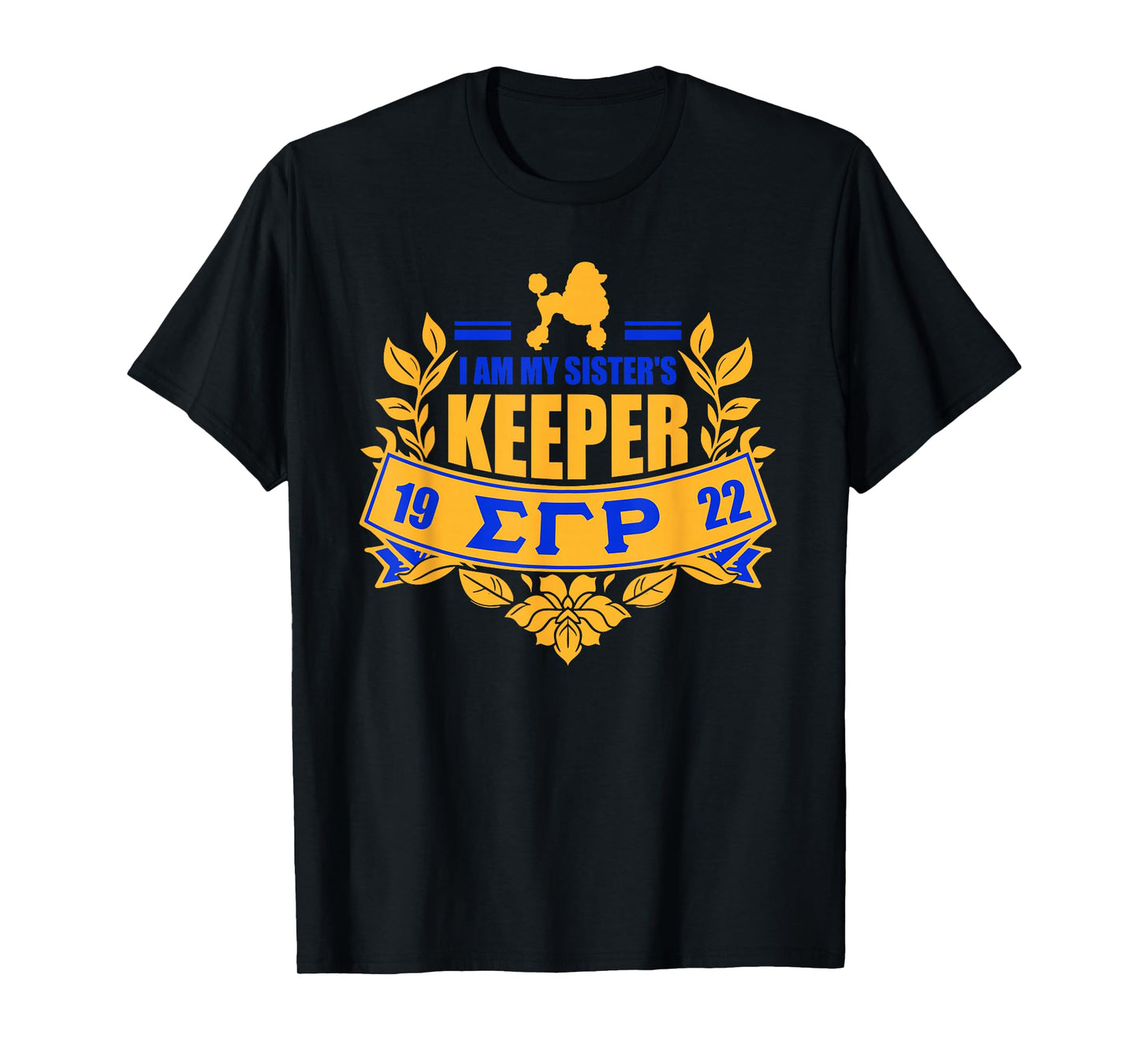 Sigma Gamma Rho Sorority Paraphernalia, I'm My Sister Keeper T-Shirt