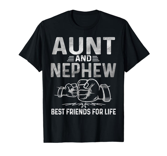 Aunt and Nephew Best Friends for Life Matching Aunt Nephew T-Shirt