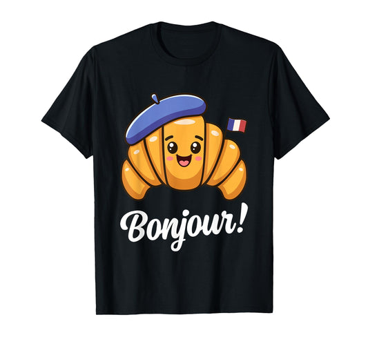 Croissant French Saying Quote France Baking Breakfast Funny T-Shirt