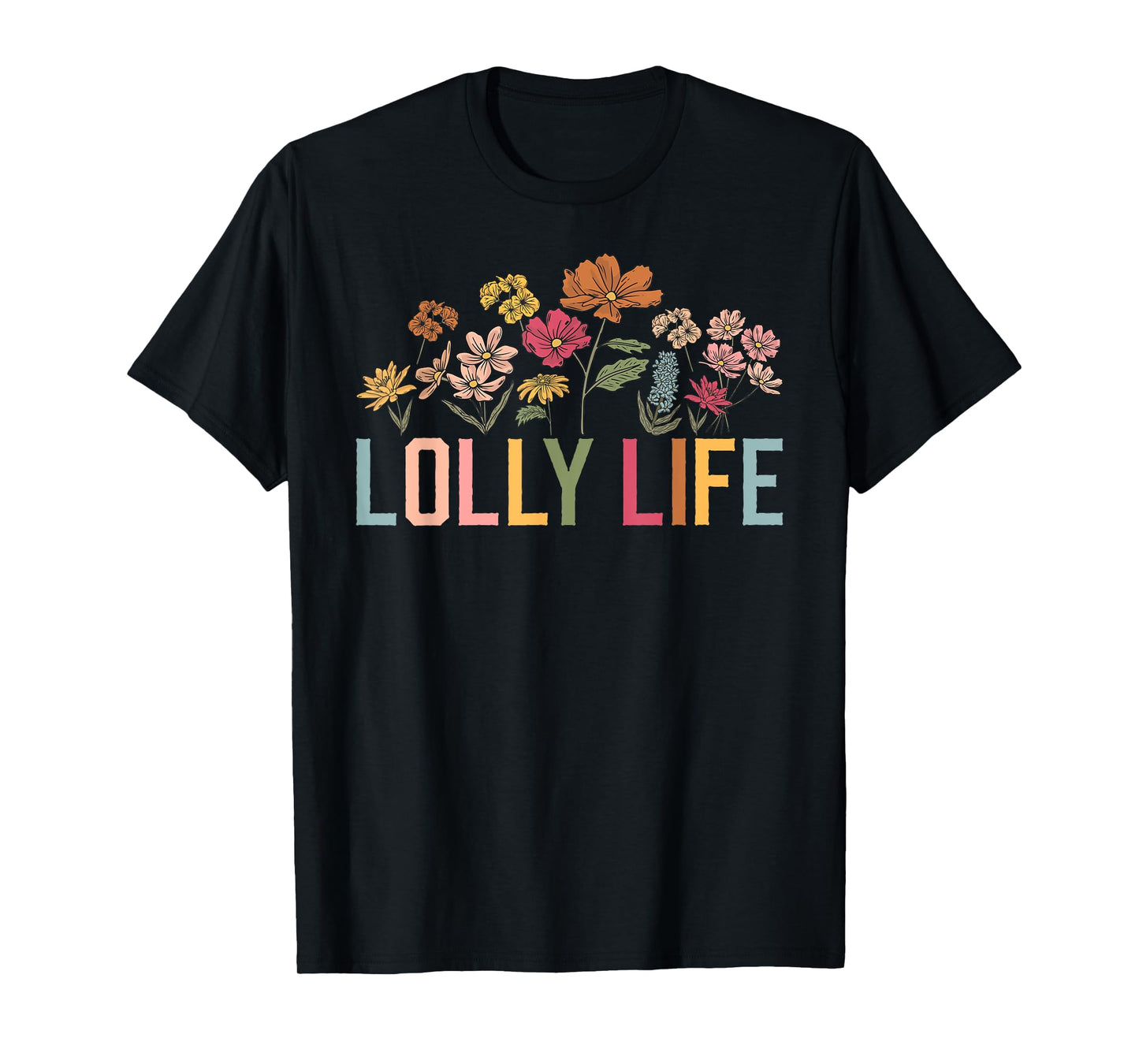 Lolly Life Lolly Grandmother Lolly Grandma T-Shirt