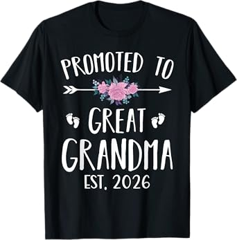 Promoted To Great Grandma Est 2026 New Great Grandmother T-Shirt